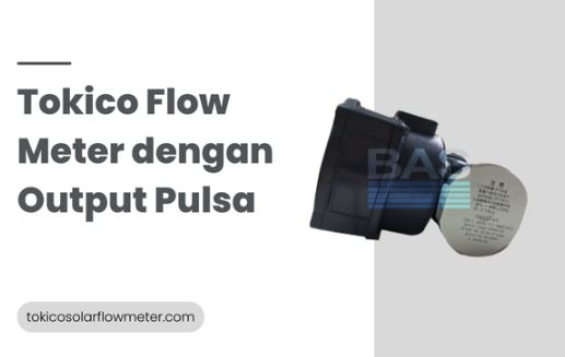 Pengaplikasian Tokico Flow Meter dengan Output Pulsa di Industri